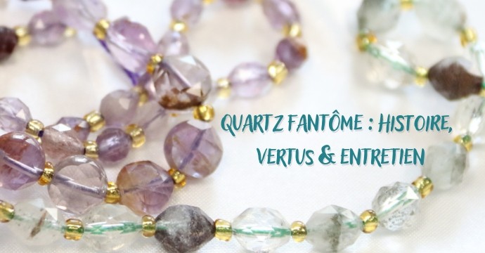 Phantom Quartz: Origin, Meanings, and Virtues